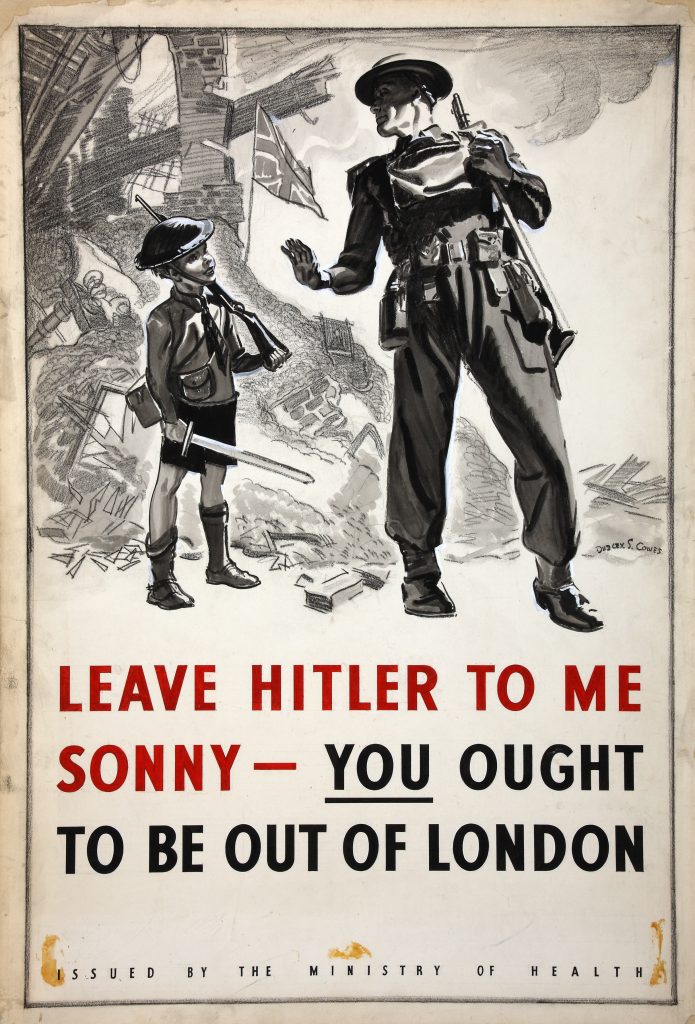 Leave Hitler to me sonny - you ought to be out of London. Dated between 1939 and 1946 Licensed under the Creative Commons. 